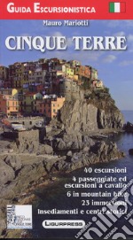 Cinque Terre. Guida escursionistica libro