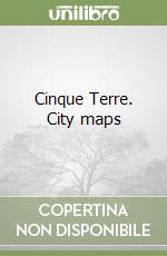 Cinque Terre. City maps libro