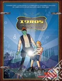 Idros e lo scrigno delle carte. Sussidio. Con CD libro