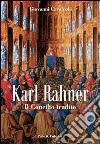 Karl Rahner. Il concilio tradito libro