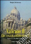 Vaticano II. Che cosa è andato storto? libro di McInerny Ralph M.