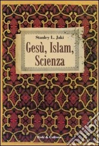 Gesù, Islam, scienza