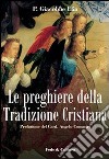 Le preghiere della tradizione cristiana libro