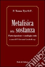 Metafisica della sostanza. Partecipazione e analogia entis