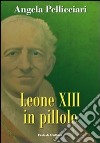 Leone XIII in pillole libro