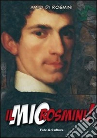 Il mio Rosmini! libro