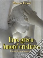 Eros greco e amore cristiano libro