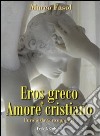 Eros greco e amore cristiano libro