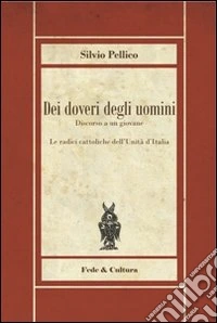 Dei doveri degli uomini. Discorso a un giovane