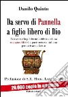 Da servo di Pannella a figlio libero di Dio libro