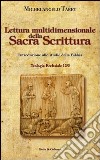 Lettura multidimensionale della Sacra Scrittura. Introduzione allo studio della Bibbia libro di Tábet Michelangelo