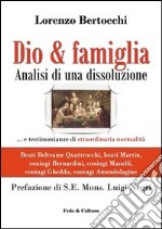 Dio & famiglia. Analisi di una dissoluzione libro