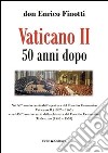 Vaticano II 50 anni dopo libro di Finotti Enrico