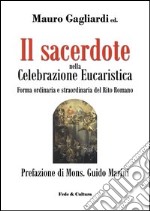 Il sacerdote nella celebrazione eucaristica