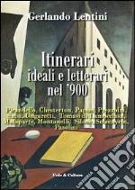 Itinerari ideali e letterari del '900 libro