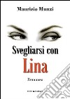 Svegliarsi con Lina libro