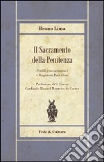 Sacramento della penitenza. Profili giuscanonistici e Magistero Pontificio libro