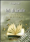 Voli di farfalle. Proverbi e citazioni per vivere la vita con saggezza e in leggerezza libro