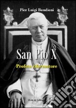 San Pio X profeta riformatore libro