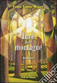 Luce delle montagne libro