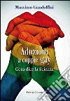 Adozioni a coppie gay. Cosa dice la scienza libro