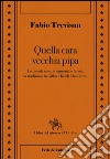 Quella cara vecchia pipa. Le piccole cose, le favole e la tradizione in Gilbert Keith Chesterton libro