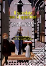 Il sacerdote non si appartiene. L'unione al sacrificio di Cristo per la salvezza del mondo