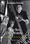 L'Ave Maria di don Camillo. Il cammino cristiano nel «Mondo piccolo» di Guareschi libro