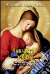 Consacrati a Maria. In preparazione al trionfo del suo Cuore Immacolato libro