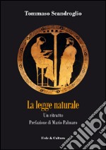 La legge naturale. Un ritratto libro