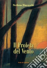 Il Profeta del vento libro