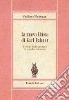 La nuova chiesa di Karl Rahner libro