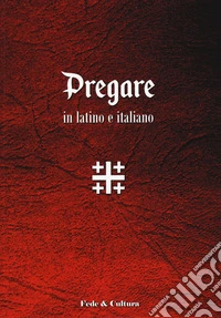 Pregare in latino e italiano libro