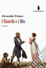 I bianchi e i blu libro