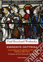 Eminente dottrina. La procedura per il conferimento del titolo di Dottore della Chiesa libro