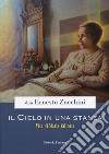 Il cielo in una stanza. Vita di Maria Valtorta libro