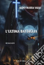 L'ultima battaglia libro