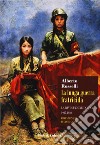 La lunga guerra fratricida. La rivoluzione in Cina (1927-1950) libro