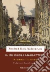 Il re degli anabattisti. Storia di una rivoluzione moderna libro