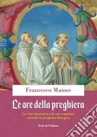 Le ore della preghiera