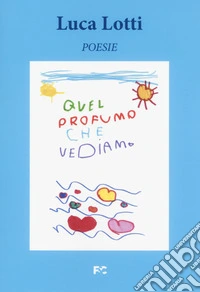 Quel profumo che vediamo