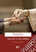 Salute o salvezza. La Chiesa al bivio