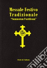 Messale festivo tradizionale «Summorum Pontificum». Ediz. italiana e latina libro