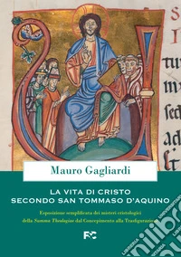 La vita di Cristo secondo San Tommaso d'Aquino