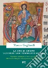 La vita di Cristo secondo San Tommaso d'Aquino libro