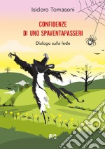 Confidenze di uno spaventapasseri libro