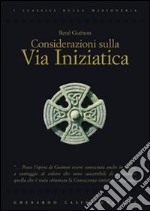 Considerazioni sulla via iniziatica libro