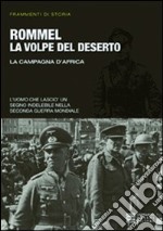 Rommel la volpe del deserto libro