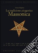 La tradizione pitagorica massonica libro