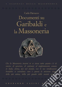 Documenti su Garibaldi e la massoneria